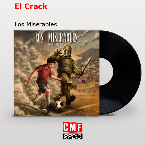 El Crack – Los Miserables