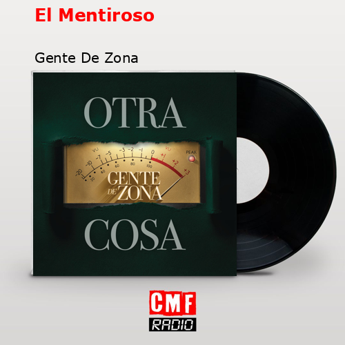 El Mentiroso – Gente De Zona