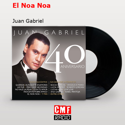 final cover El Noa Noa Juan Gabriel