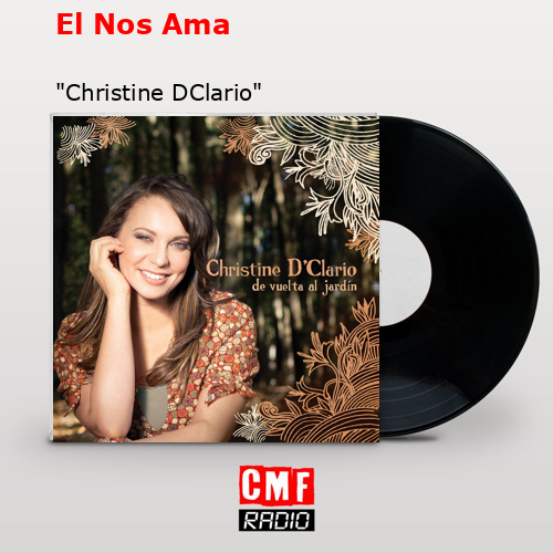 El Nos Ama – «Christine DClario»