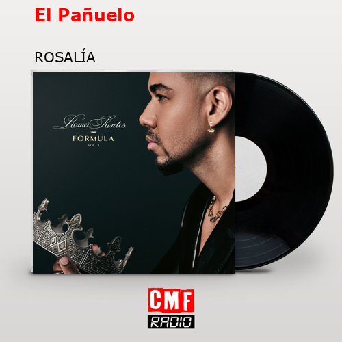 El Pañuelo – ROSALÍA
