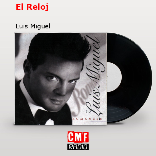 final cover El Reloj Luis Miguel