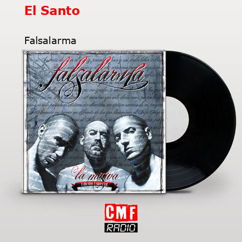 El Santo – Falsalarma