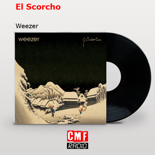 El Scorcho – Weezer