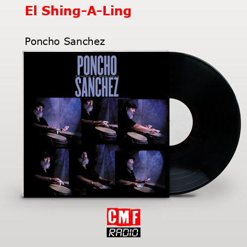 final cover El Shing A Ling Poncho Sanchez