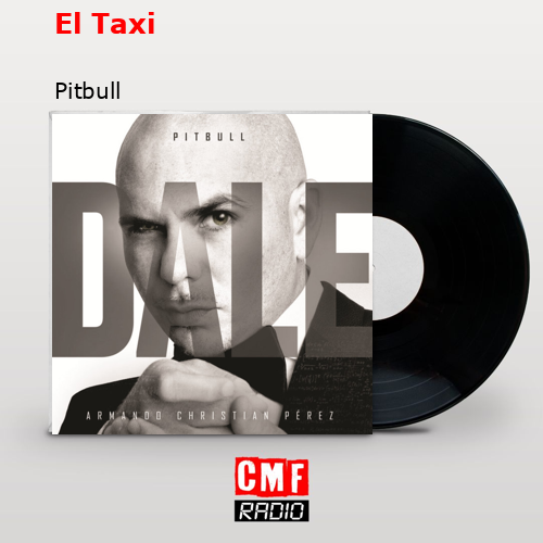El Taxi – Pitbull