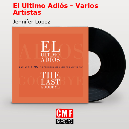 El Ultimo Adiós – Varios Artistas – Jennifer Lopez