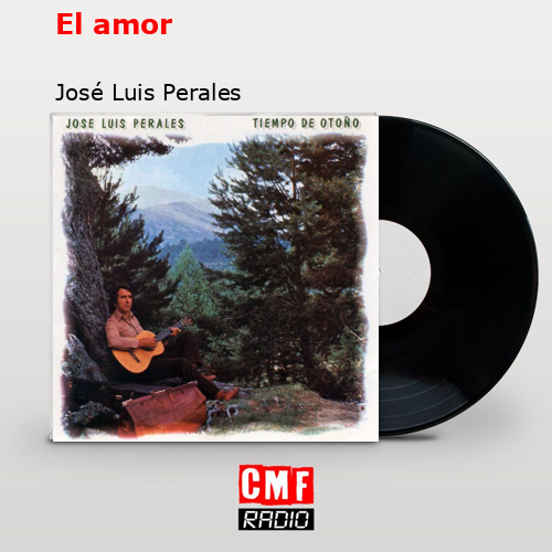 final cover El amor Jose Luis Perales