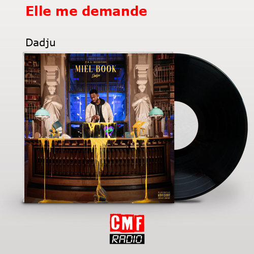 Elle me demande – Dadju