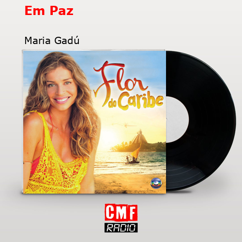 Em Paz – Maria Gadú