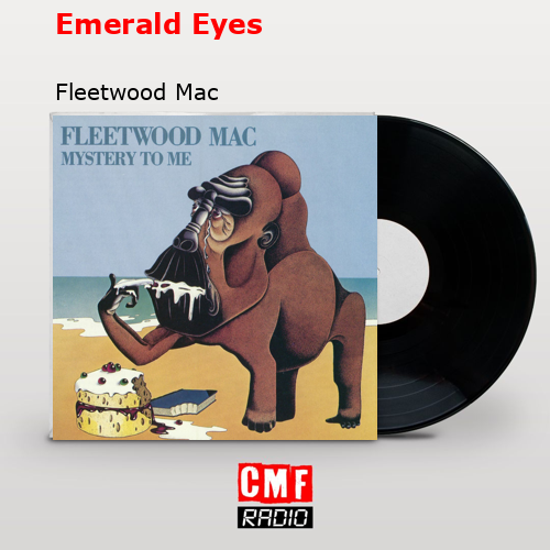 Emerald Eyes – Fleetwood Mac