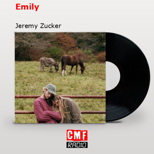 Emily – Jeremy Zucker