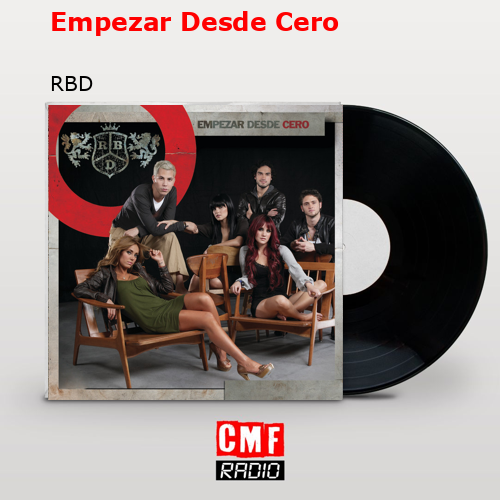 Empezar Desde Cero – RBD