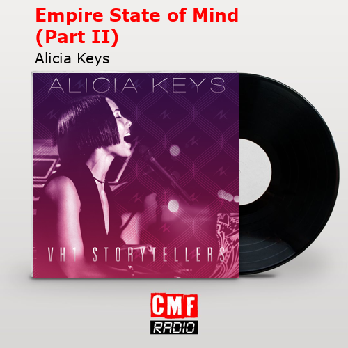 Empire State of Mind (Part II) – Alicia Keys