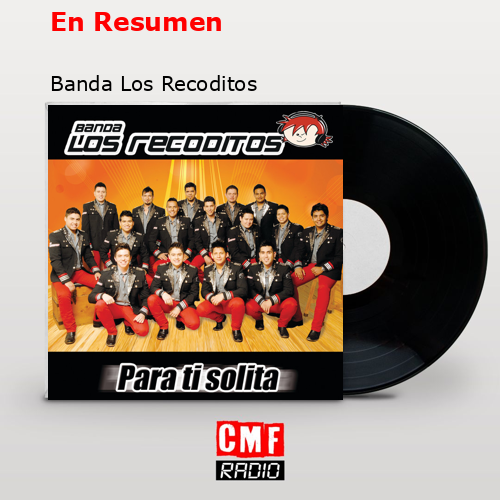 En Resumen – Banda Los Recoditos