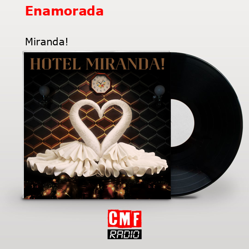 Enamorada – Miranda!