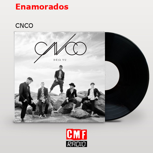 Enamorados – CNCO