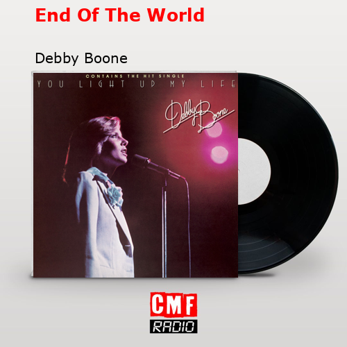 End Of The World – Debby Boone