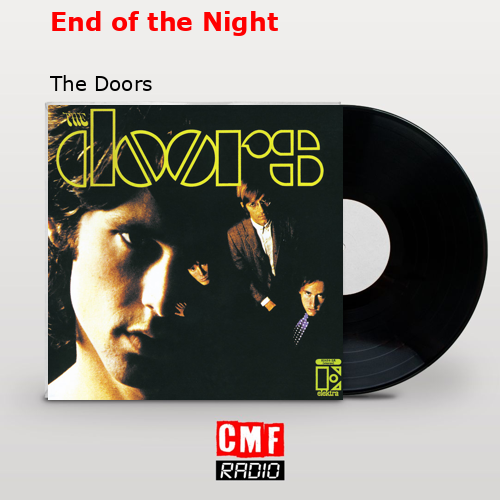 End of the Night – The Doors