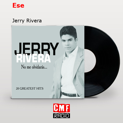Ese – Jerry Rivera