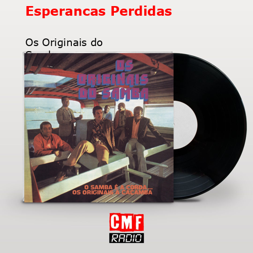 Esperancas Perdidas – Os Originais do Samba