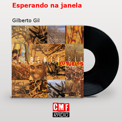 final cover Esperando na janela Gilberto Gil