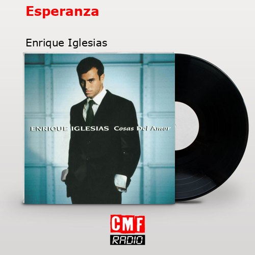 Esperanza – Enrique Iglesias