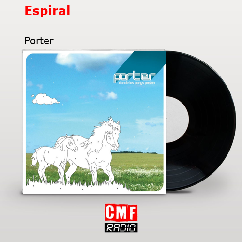 Espiral – Porter
