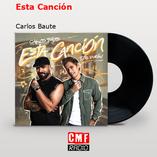 Esta Canción – Carlos Baute
