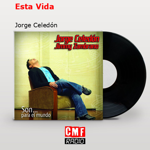 Esta Vida – Jorge Celedón