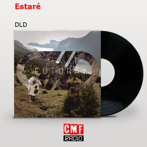 Estaré – DLD