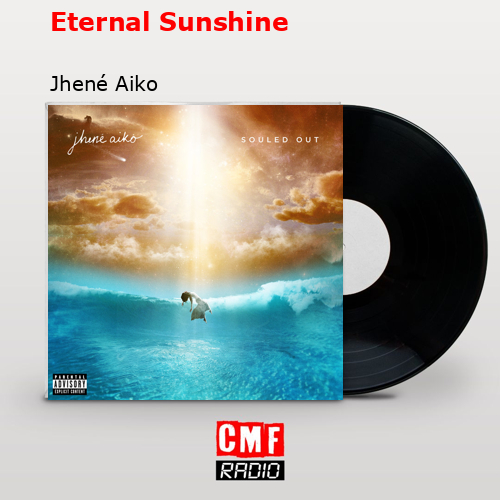 La historia y el significado de la canción 'Eternal Sunshine Jhené Aiko La historia y el significado de la canción 'Eternal Sunshine Jhené Aiko