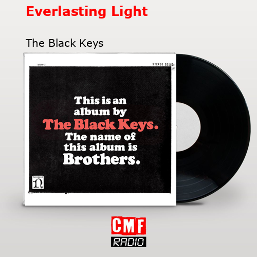 Everlasting Light – The Black Keys