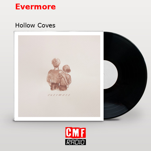 Evermore – Hollow Coves