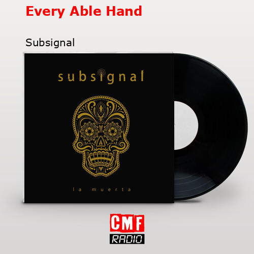 final cover Every Able Hand Subsignal