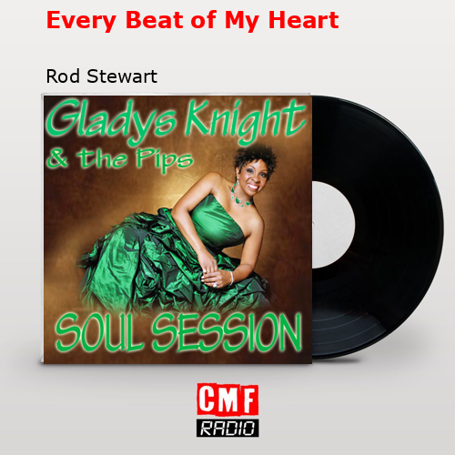 final cover Every Beat of My Heart Rod Stewart