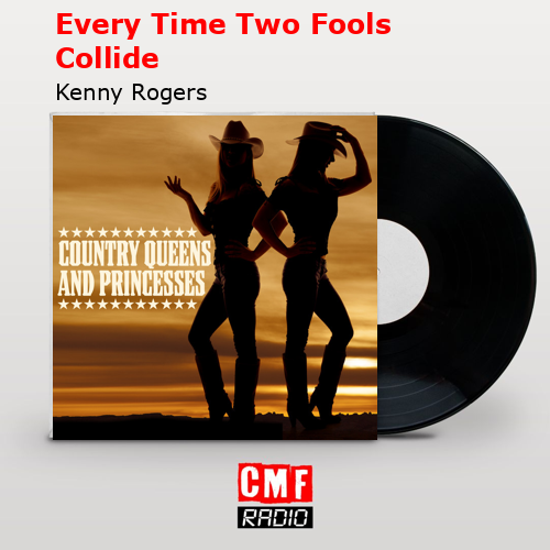 final cover Every Time Two Fools Collide Kenny Rogers