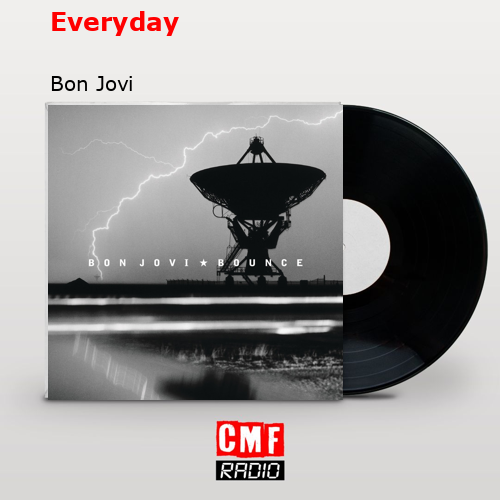 Everyday – Bon Jovi