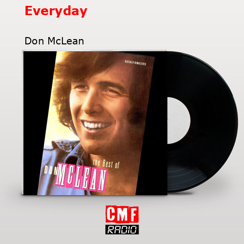 Everyday – Don McLean