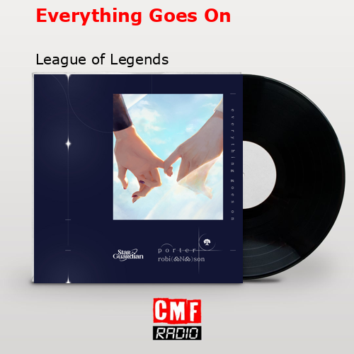final cover Everything Goes On League of Legends