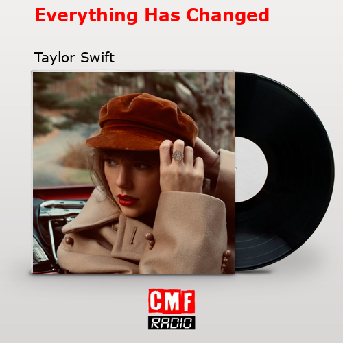 final cover Everything Has Changed Taylor Swift