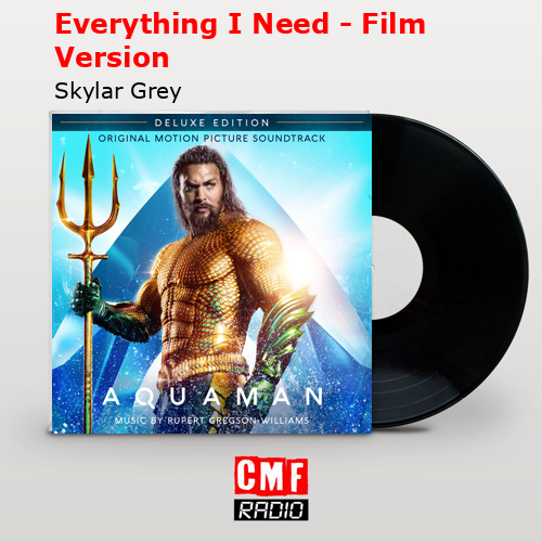 Everything I Need – Film Version – Skylar Grey
