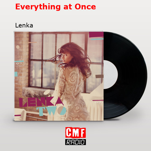 Everything at Once – Lenka