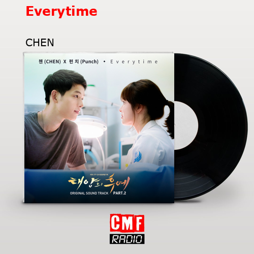 Everytime – CHEN