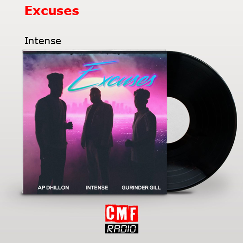 Excuses – Intense