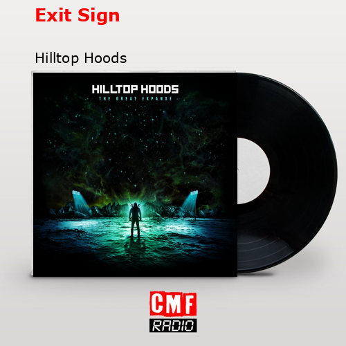 final cover Exit Sign Hilltop Hoods