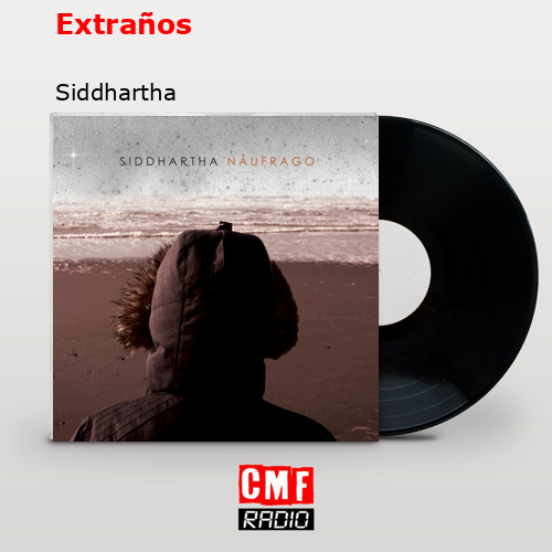 Extraños – Siddhartha