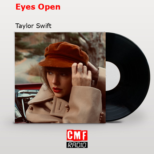 final cover Eyes Open Taylor Swift