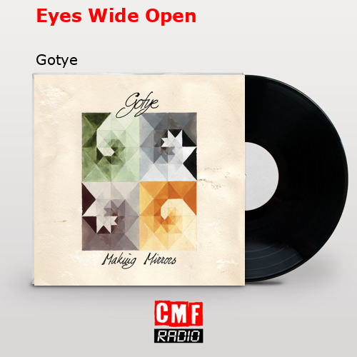 Eyes Wide Open – Gotye