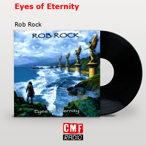 Eyes of Eternity – Rob Rock
